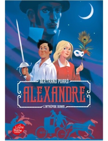 ALEXANDRE - L'INTREPIDE DUMAS