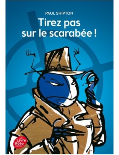 TIREZ PAS SUR LE SCARABEE