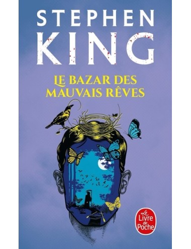 LE BAZAR DES MAUVAIS REVES