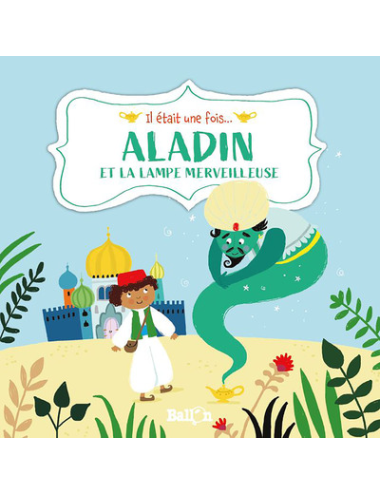 ALADIN ET LA LAMPE...