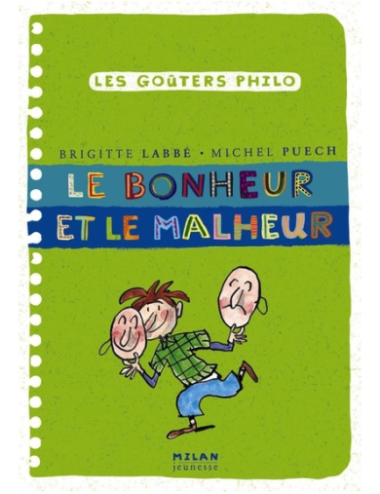 LE BONHEUR ET LE MALHEUR
